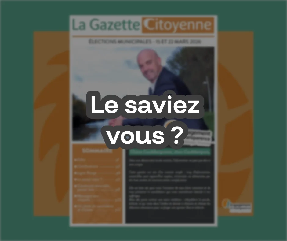 Le saviez vous ? (Extrait de la Gazette Citoyenne)