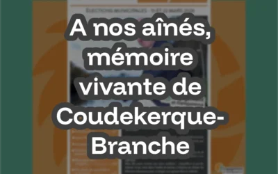 Message à nos aînés, mémoire vivante de Coudekerque-Branche (Extrait de la Gazette Citoyenne)