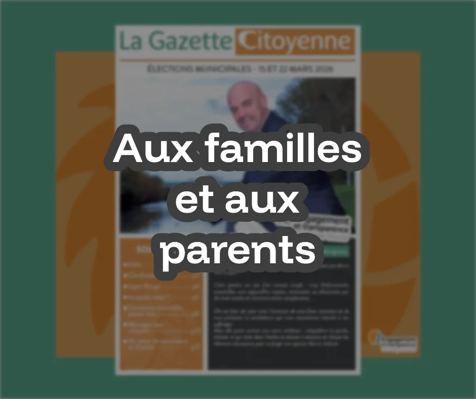 Message aux familles et aux parents (Extrait de la Gazette Citoyenne)